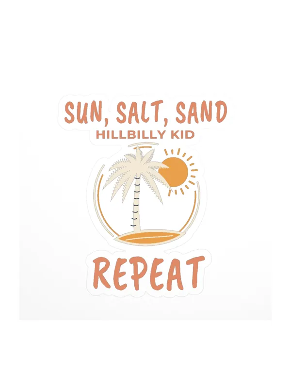 Hillbilly Kid Sun, Salt, Sand, Repeat kiss-cut stickers