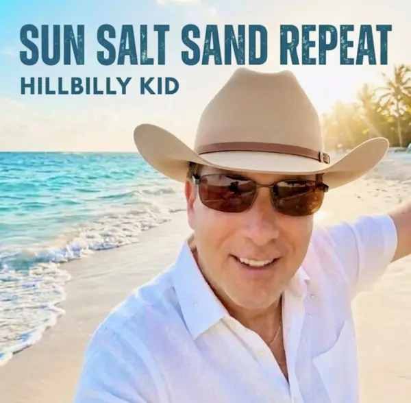 Sun, Salt, Sand, Repeat single cover art by Hillbilly Kid
